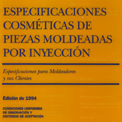 Cosmetic Specifications of Injection Molded Parts (Spanish)